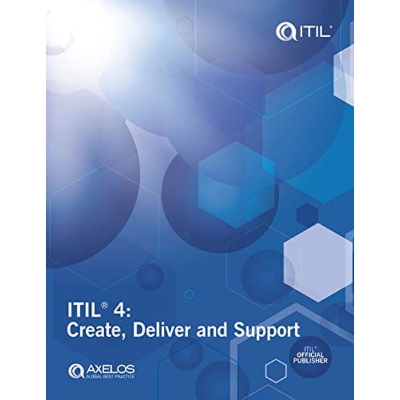 Pre-Owned Itil 4: Create, Deliver and Support (Paperback) 0113316321 9780113316328