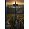 thumbnail image 1 of Itinerant Preaching in the Early Days of Methodism, (Paperback), 1 of 1