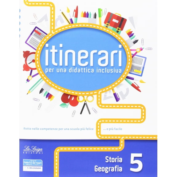 Il Melograno,Fabbrica dei Itinerari di didattica inclusiva. Storia e geografia (Vo (Paperback)
