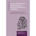 thumbnail image 1 of Itlo Greeks and Barbarians Networking on the Shores of the Black Sea and Beyond: &amp;#7960;&amp;#928;&amp;#921;&amp;#931;&am, (Hardcover), 1 of 1