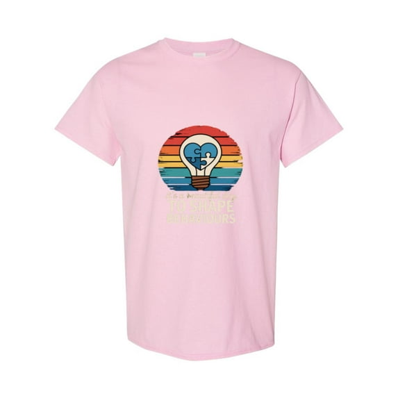 Its A Beautiful Day To Shape Behaviors An Autism Teacher Gift Unisex T-Shirt, up to size 5XL