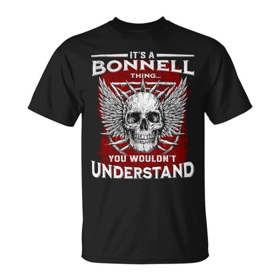 Its A Bonnell Thing You Wouldnt Understand Bonnell Last Name Unisex TShirt