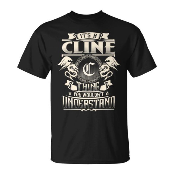 Its A Cline Thing You Wouldnt Understand Family Name TShirt