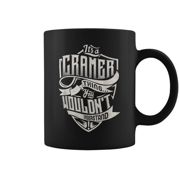 Its A Cramer Thing You Wouldnt Understand Classic Name Coffee Mugs