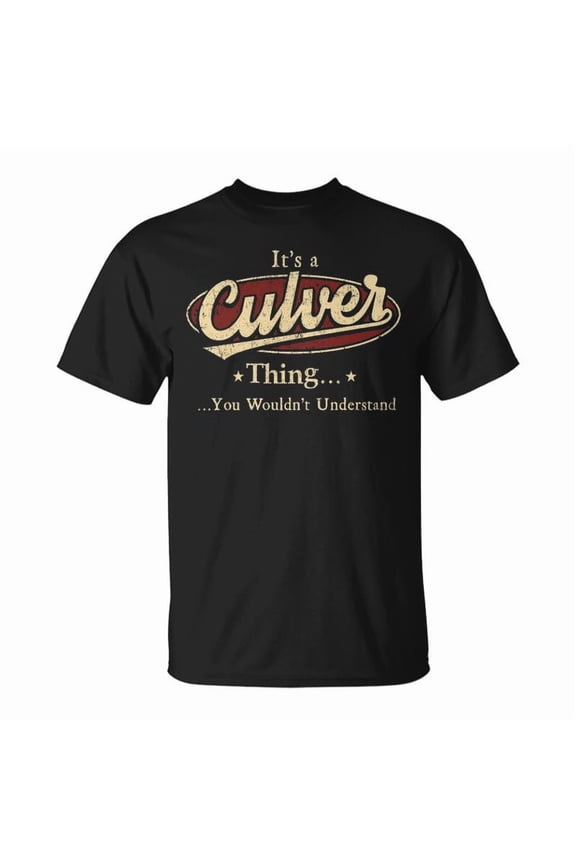 Its A Culver Thing You Wouldnt Understand Shirt Personalized Name Shirt Shirts With Name P