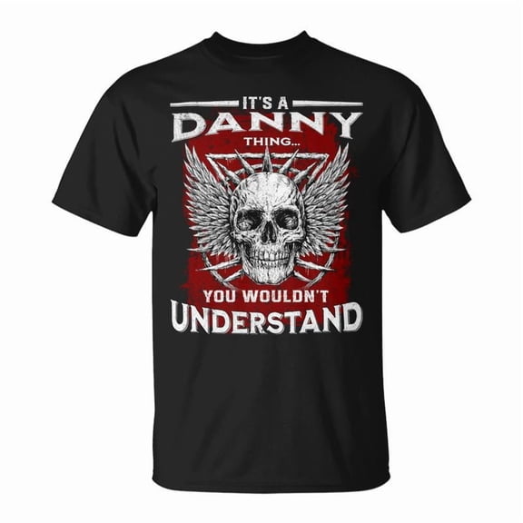 Its A Danny Thing You Wouldnt Understand Danny Last Name Unisex TShirt