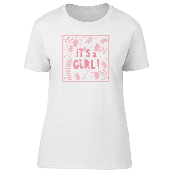 Its A Girl Cute Pink Quote Tee Women's -Image by Shutterstock