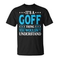 thumbnail image 1 of Its A Goff Thing Surname Team Family Last Name Goff TShirt, 1 of 6
