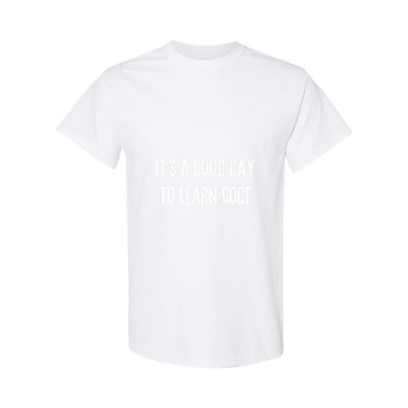 Its A Good Day To Learn Code A Computer Science Student Quote Unisex T-Shirt, up to size 5XL