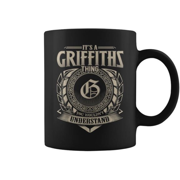 Its A Griffiths Thing You Wouldnt Understand Name Coffee Mugs