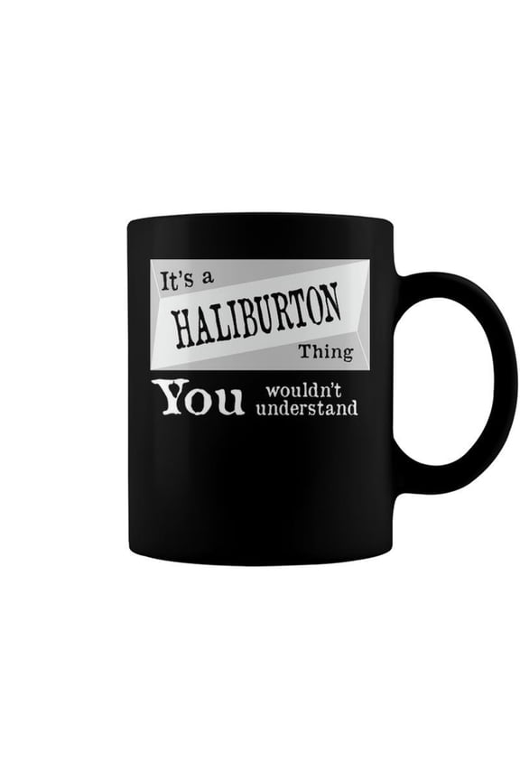 Its A Haliburton Thing You Wouldnt Understand T Shirt Haliburton Shirt For Haliburton D Co