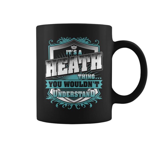 Its A Heath Thing You Wouldnt Understand Classic Coffee Mugs