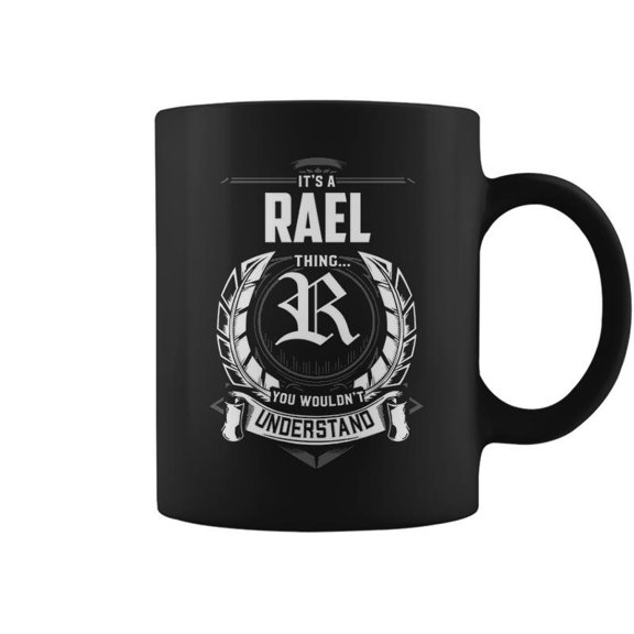 Its A Rael Thing You Wouldnt Understand Personalized Last Name Gift For Rael Coffee Mugs