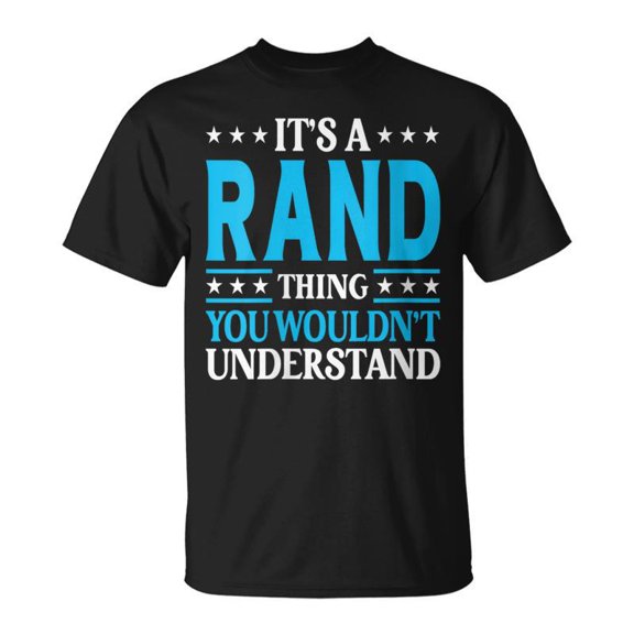 Its A Rand Thing Surname Family Last Name Rand TShirt