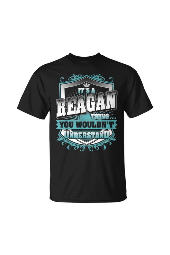 Its A Reagan Thing You Wouldnt Understand Name TShirt
