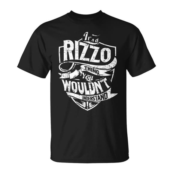 Its A Rizzo Thing You Wouldnt Understand Unisex TShirt