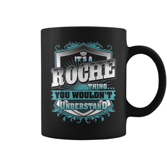 Its A Roche Thing You Wouldnt Understand Name Coffee Mugs