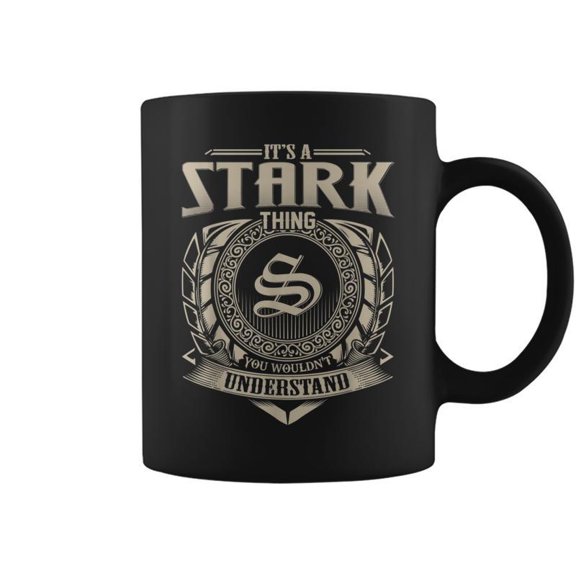Its A Stark Thing You Wouldnt Understand Name Coffee Mugs