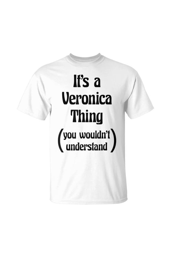 Its A Veronica Thing You Wouldnt Understand TShirt