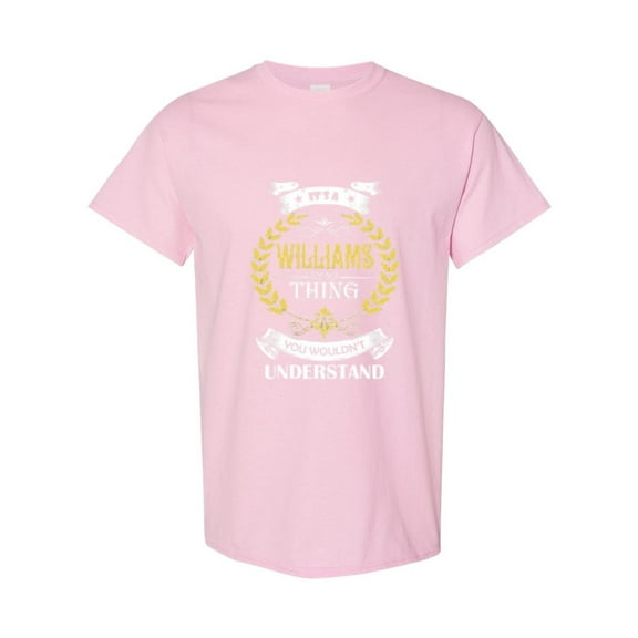 Its A Williams Thing You Wouldnt Understand Family T-Shirt, for men & women, up to size 5XL.