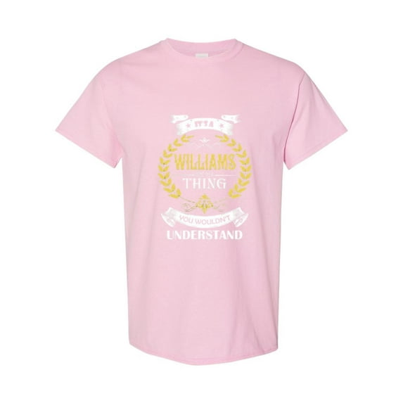 Its A Williams Thing You Wouldnt Understand Family T-Shirt, for men & women, up to size 5XL.