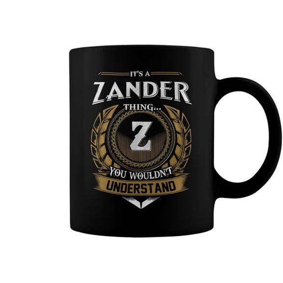 Its A Zander Thing You Wouldnt Understand Name Coffee Mugs