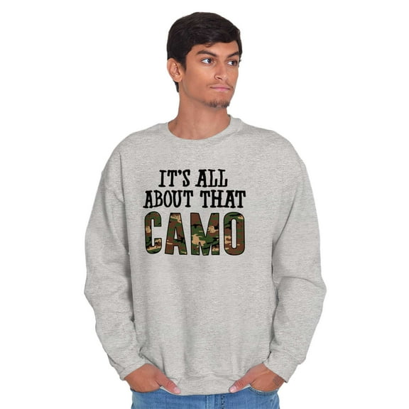 Its All About That Camo Hunting Unisex Plus Fleece Graphic Sweatshirt Brisco Brands 3X