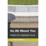 Its All About You Poem of unspoken love, Paperback