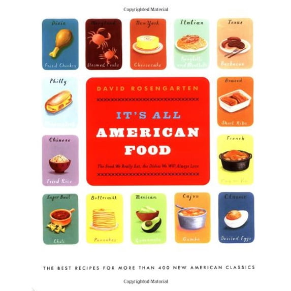 Pre-Owned It's All American Food: The Best Recipes for More Than 400 New American Classics (Hardcover) 0316053155 9780316053150