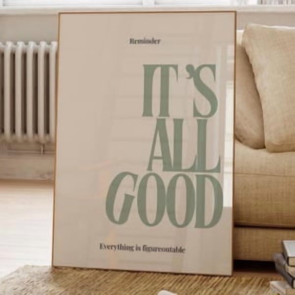 Its All Good Empowerment Poster, Poster Home Decor , Poster Print Only