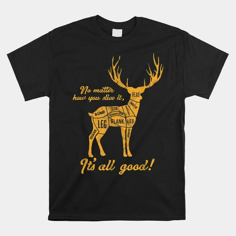 Its All Good Funny Hunter Joke Mens Novelty Deer Hunting Shirt Walmart