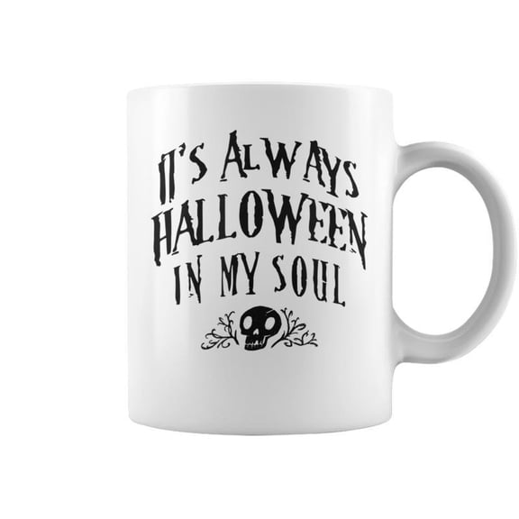 Its Always Halloween In My Soul Cute Spooky Skull Meme Quote Coffee Mugs