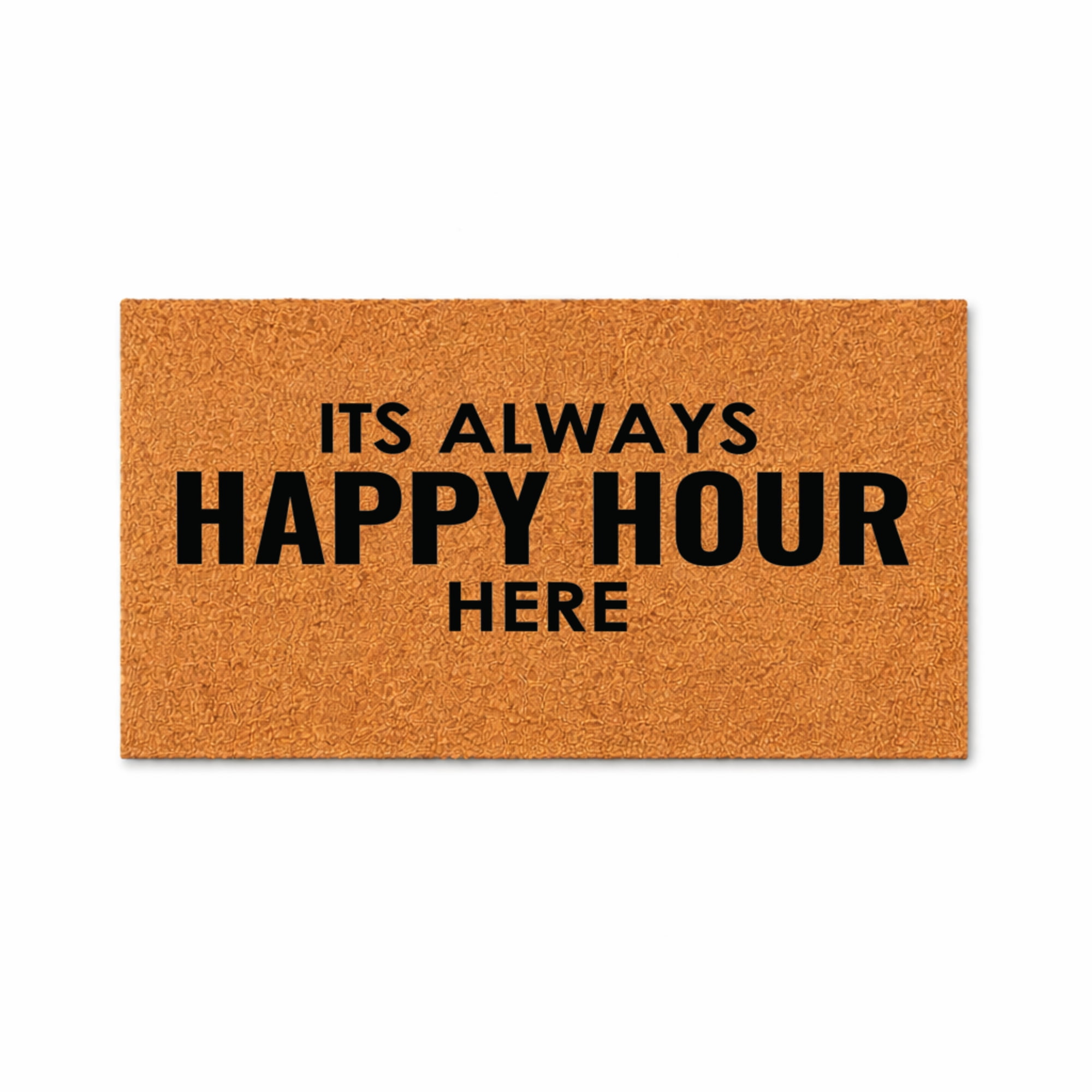 Its Always Happy Hour Here Doormat, Funny Welcome Entryway Door Mat, Indoor Outdoor Front Door Mat (24x36 inches) WoodByStu 1374