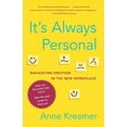 thumbnail image 1 of Pre-Owned It's Always Personal: Navigating Emotion in the New Workplace, 9780812979930, 0812979931, Paperback, Reprint edition, 1 of 1