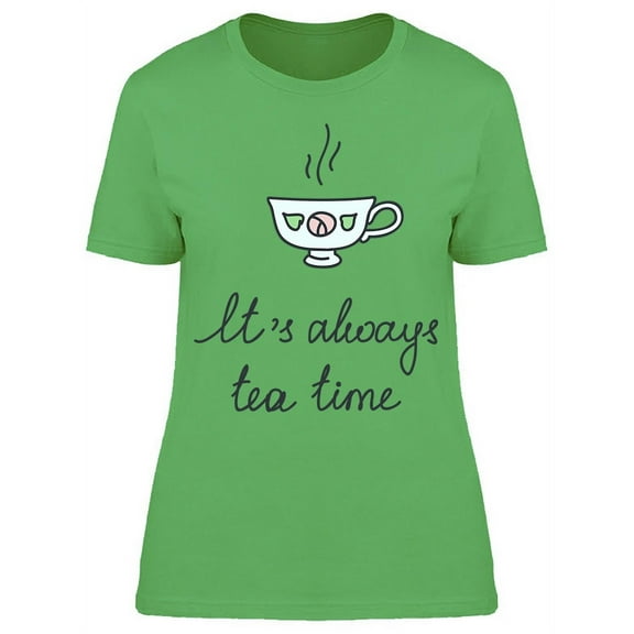 Its Always Tea Time, Floral Cup T-Shirt Women -Image by Shutterstock, Female Medium