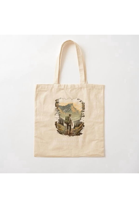 Its Another Half Mile Or So Mountain Hiking Canvas Tote Bags, Reusable Shopping Bag