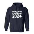 thumbnail image 1 of Its Been Fun But Glad Im Done 2024 Sarcastic Humor Novelty Funny Men's Hoodies, 1 of 2