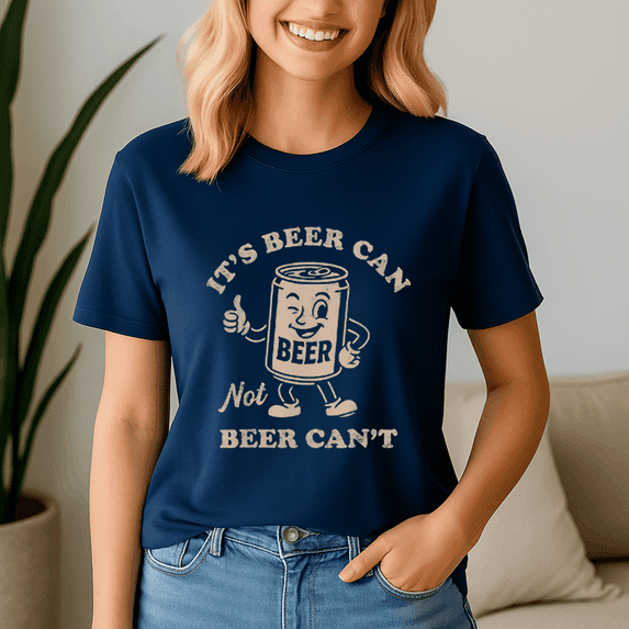 Its Beer Can Not Beer Cant Funny Party Drinking,Funny Beer Shirt, Drinking Tee, Summer Shirts, Beer Vibes, Beer Lover
