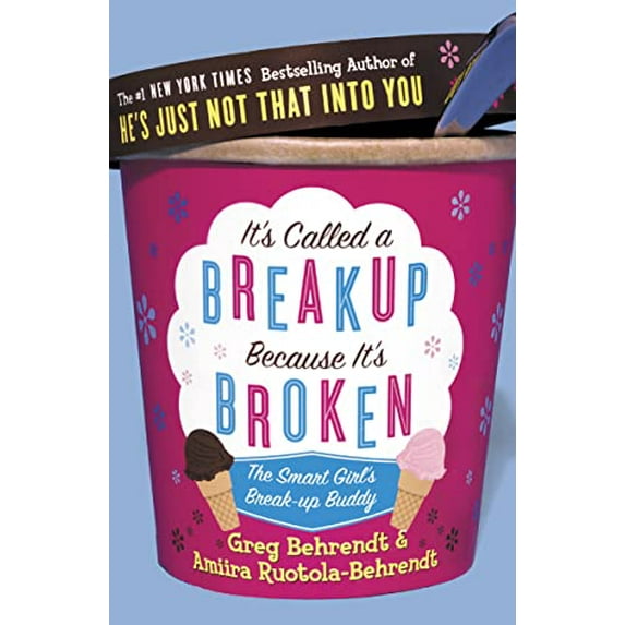 Pre-Owned It's Called a Breakup Because It's Broken : The Smart Girl's Breakup Buddy (Hardcover) 9780007215591