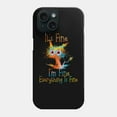 thumbnail image 1 of Its Fine Im Fine Everything Is Fine Art Compatible Phone Case for iPhone 11-17 Pro Max, 1 of 2
