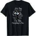 thumbnail image 1 of Its Fine Im Fine Everythings Fine Funny Cat Lover Unisex T-Shirt up to Size 5XL, 1 of 2