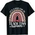 thumbnail image 1 of Its Good Day To Teach Tiny Humans Daycare Provider Teacher T-Shirt, 1 of 4