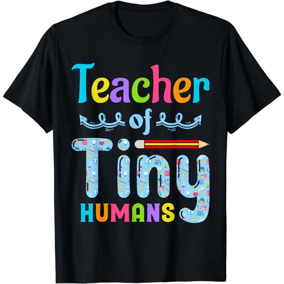 Its Good Day To Teach Tiny Humans Teacher and Teaching T-Shirt