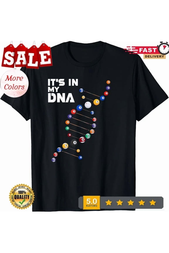 Its In My Dna 8 Pool Billiard Best Player Friends Unisex T-Shirt