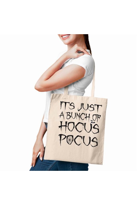 Its Just A Bunch Of Hocus Pocus Funny Halloween T Tote Bag