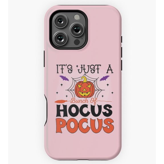 Its Just A Bunch of Hocus Pocus GA3188 Phone Case for iPhone 11 to 17 Pro Max