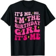 thumbnail image 1 of Its Me Hi I'm The Birthday Girl Its Me Birthday Party Girls T-Shirt, 1 of 4