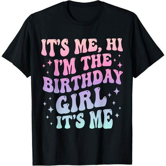 Its Me Hi Im The Birthday Girl Its Me Kids Birthday Party T-Shirt