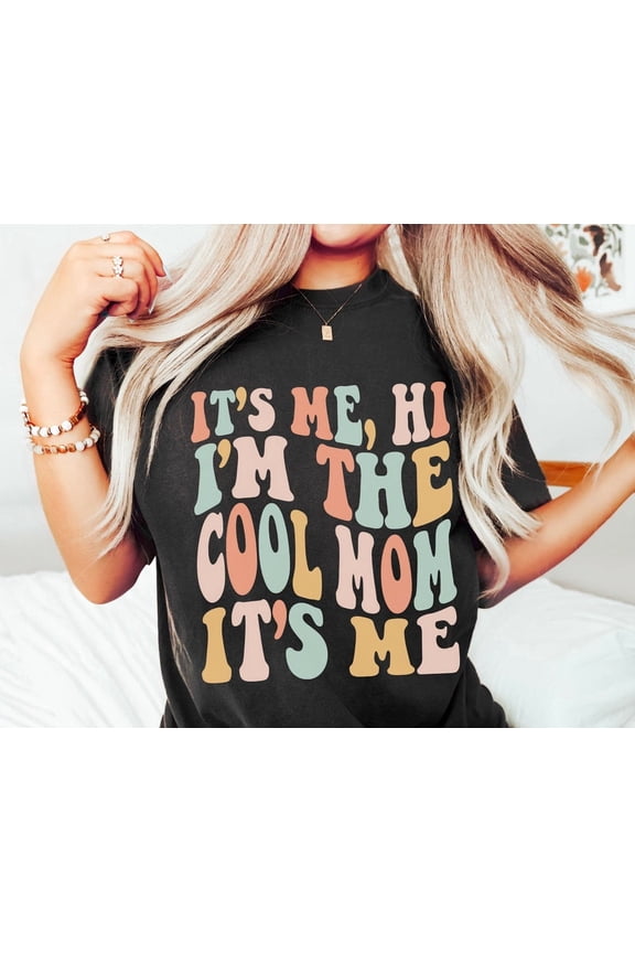 Its Me Hi Im The Mom Retro Slogan Mother Gift T-Shirt
