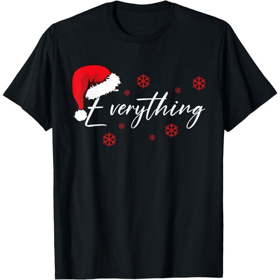 Its Me I'm Everything Merry Christmas Couples T-Shirt